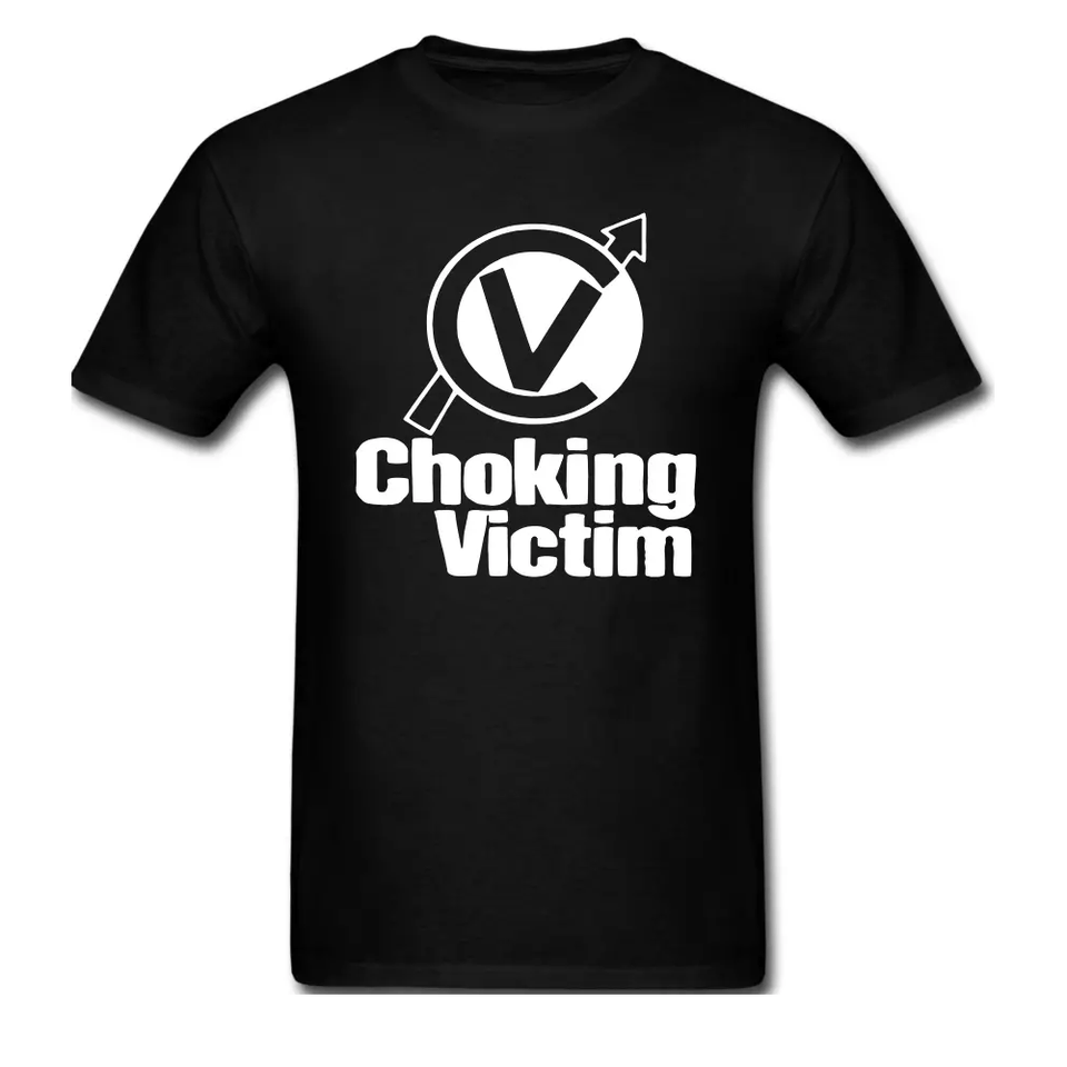 Choking victim t shirt best sale